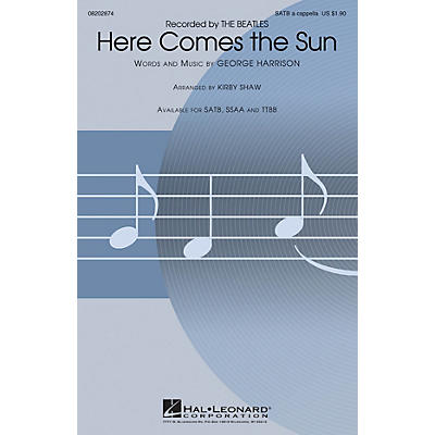 Hal Leonard Here Comes the Sun SSAA A Cappella by The Beatles Arranged by Kirby Shaw