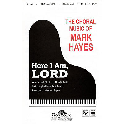 Shawnee Press Here I Am, Lord SATB arranged by Mark Hayes
