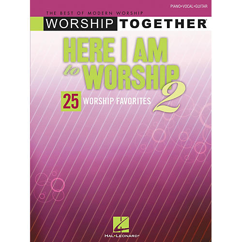 Here I Am to Worship 2 Piano, Vocal, Guitar Songbook