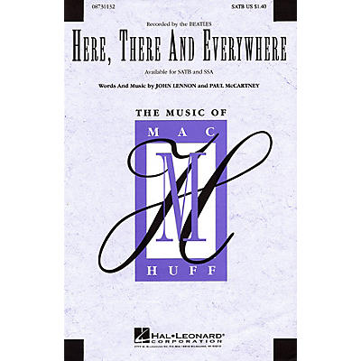 Hal Leonard Here, There and Everywhere SATB a cappella by The Beatles arranged by Mac Huff