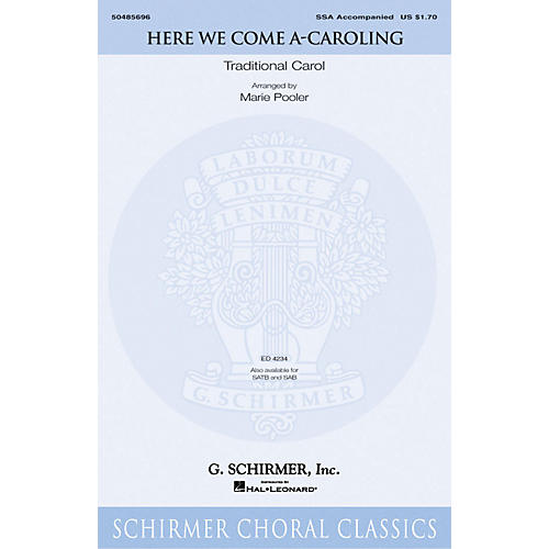 G. Schirmer Here We Come A-Caroling SSA arranged by Marie Pooler