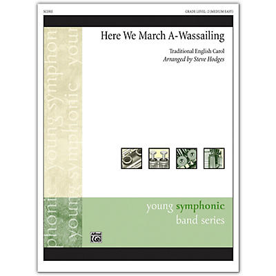 Alfred Here We March A-Wassailing Conductor Score 2 (Medium Easy)