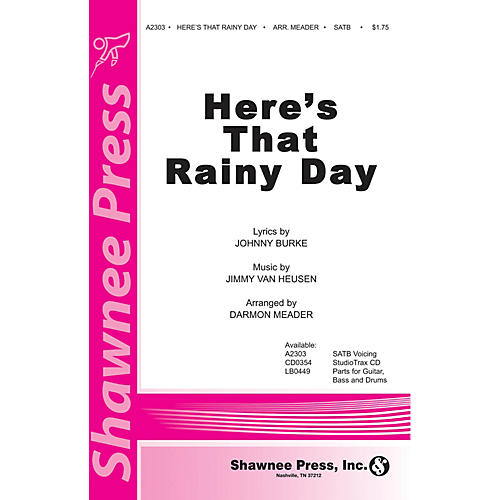 Shawnee Press Here's That Rainy Day SATB arranged by Darmon Meader