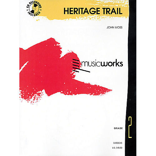 Heritage Trail (MusicWorks Grade 2) Concert Band Level 2 Composed by John Moss