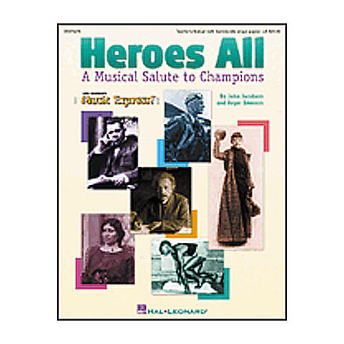 Heroes All-A Musical Salute to Champions Teacher Edition