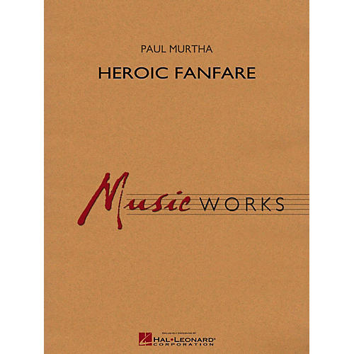 Hal Leonard Heroic Fanfare Concert Band Level 5