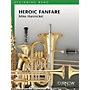 Curnow Music Heroic Fanfare and March (Grade 0.5 - Score Only) Concert Band Level .5 Composed by Mike Hannickel