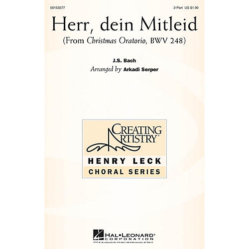 Hal Leonard Herr, dein Mitleid (from Christmas Oratorio) 2PT TREBLE arranged by Arkadi Serper