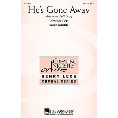 Hal Leonard He's Gone Away SSA arranged by Nancy Grundahl