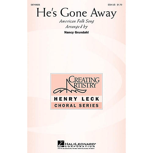 Hal Leonard He's Gone Away SSA arranged by Nancy Grundahl