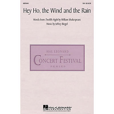 Hal Leonard Hey Ho, the Wind and the Rain SSA composed by Jeffrey Biegel