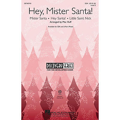 Hal Leonard Hey, Mister Santa! (Medley) Discovery Level 3 SSA arranged by Mac Huff