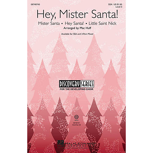 Hal Leonard Hey, Mister Santa! (Medley) Discovery Level 3 SSA arranged by Mac Huff