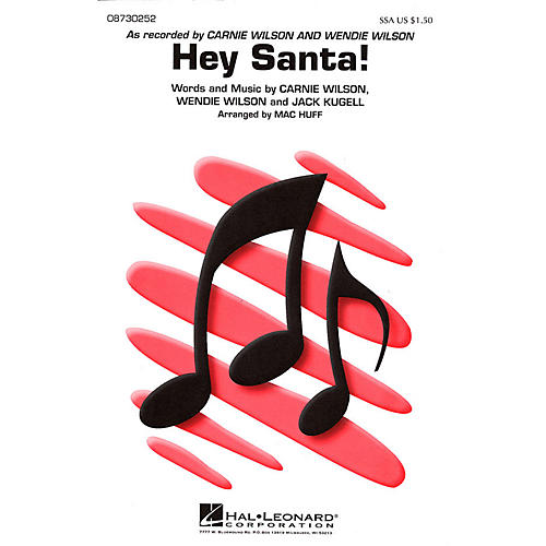 Hal Leonard Hey Santa! SSA arranged by Mac Huff