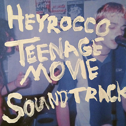 Heyrocco - Teenage Movie (Original Soundtrack)