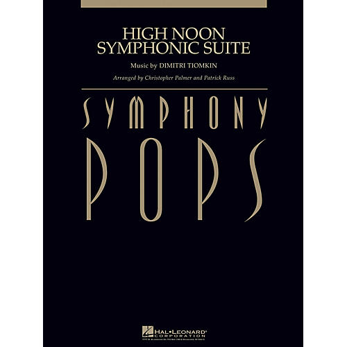 Hal Leonard High Noon Symphonic Suite (with Male Vocal (opt.) Score and Parts) Concert Band Arranged by Patrick Russ