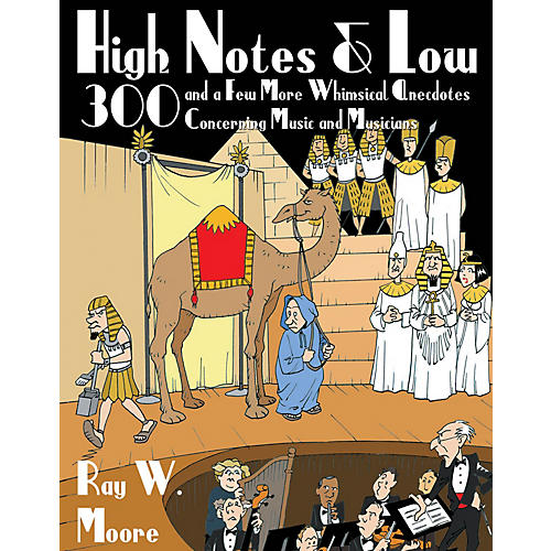 High Notes and Low Amadeus Series Softcover Written by Ray W. Moore