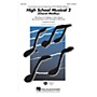 Hal Leonard High School Musical 2 (Choral Medley) SATB arranged by Ed Lojeski