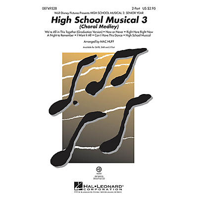 Hal Leonard High School Musical 3 (Choral Medley) 2-Part arranged by Mac Huff