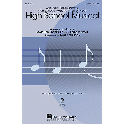 Hal Leonard High School Musical (from High School Musical 3) SATB arranged by Roger Emerson