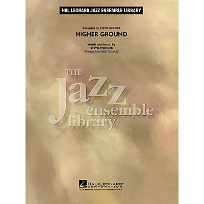 Hal Leonard Higher Ground Jazz Band Level 4 by Stevie Wonder Arranged by Mike Tomaro