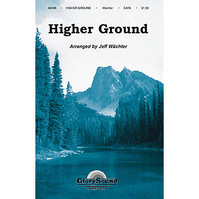 Shawnee Press Higher Ground SATB arranged by Jeff Wächter