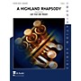 Hal Leonard Highland Rhapsody Score Only Concert Band