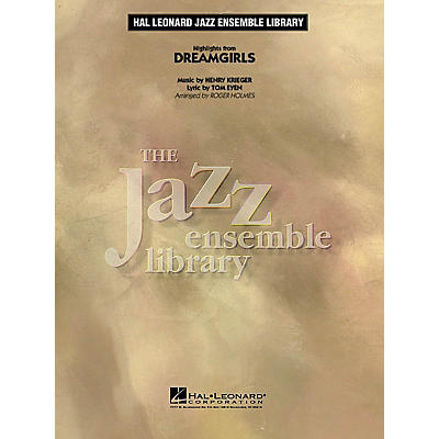 Hal Leonard Highlights from Dreamgirls Jazz Band Level 4 Arranged by Roger Holmes