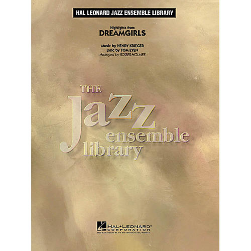 Hal Leonard Highlights from Dreamgirls Jazz Band Level 4 Arranged by Roger Holmes