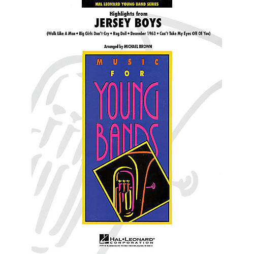 Hal Leonard Highlights from Jersey Boys - Young Concert Band Series Level 3 arranged by Michael Brown