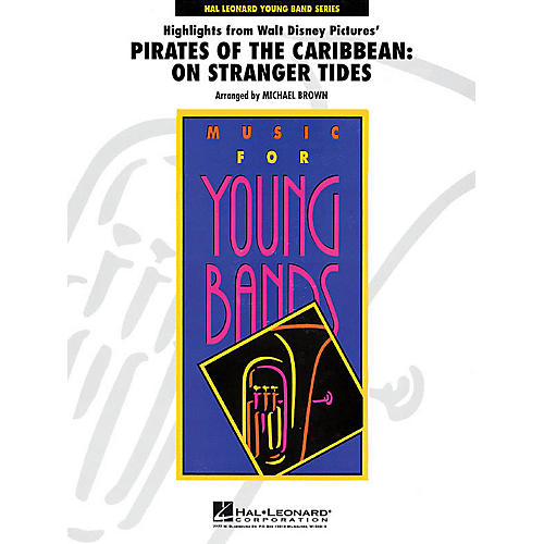 Hal Leonard Highlights from Pirates of the Caribbean: On Stranger Tides - Young Concert Band Level 3 by Michael Brown