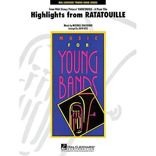 Hal Leonard Highlights from Ratatouille - Young Concert Band Level 3 by John Moss