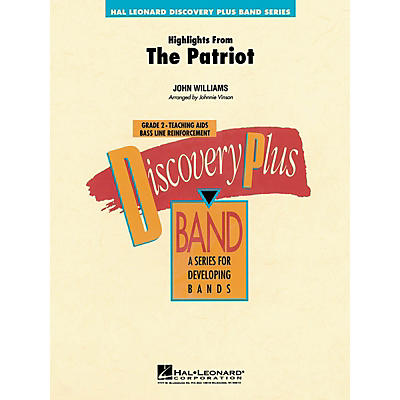 Hal Leonard Highlights from The Patriot - Discovery Plus Concert Band Series Level 2 arranged by Johnnie Vinson