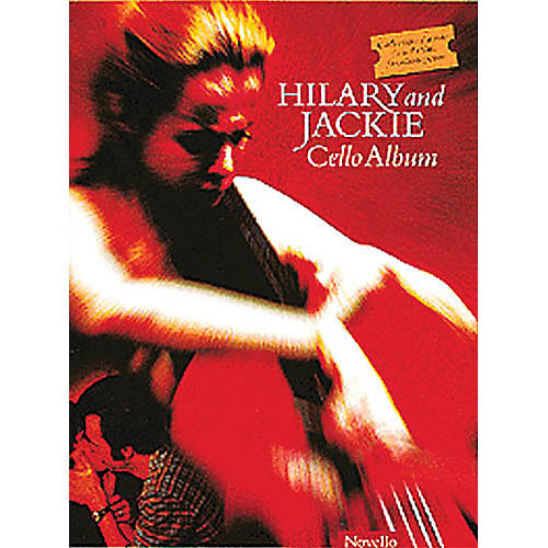 Novello Hilary and Jackie (Cello Album) Music Sales America Series