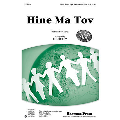 Shawnee Press Hine Ma Tov (Together We Sing Series) 3-PART MIXED arranged by Lon Beery