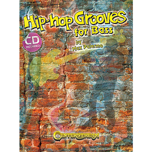 Centerstream Publishing Hip-Hop Grooves for Bass (90 Full-Demo Tracks) Bass Series Softcover with CD Written by Max Palermo