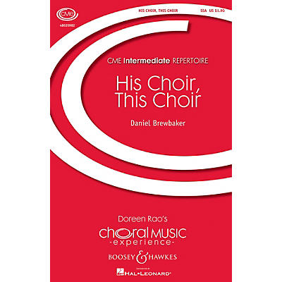 Boosey and Hawkes His Choir, This Choir (CME Intermediate) SSA composed by Daniel Brewbaker