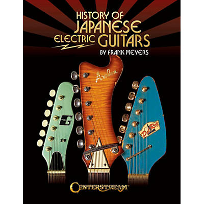 Centerstream Publishing History Of Japanese Electric Guitars