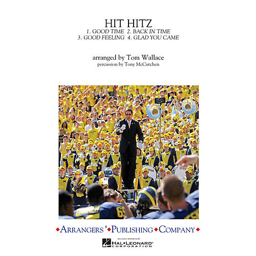 Arrangers Hit Hitz Marching Band Level 3 Arranged by Tom Wallace
