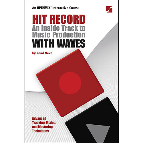 Hit Record - An Inside Track to Music Production with Waves