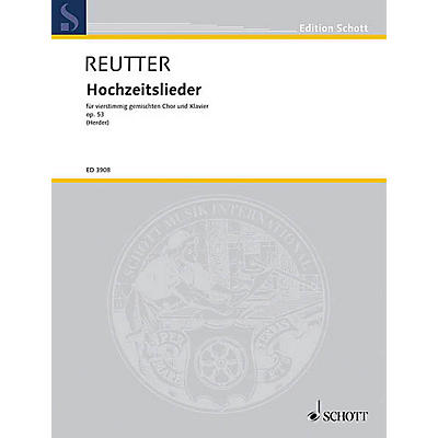 Schott Hochzeitslieder aus Stimmen der Völker, op. 53 SATB Composed by Hermann Reutter