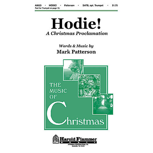 Shawnee Press Hodie! - A Christmas Proclamation SATB composed by Mark Patterson
