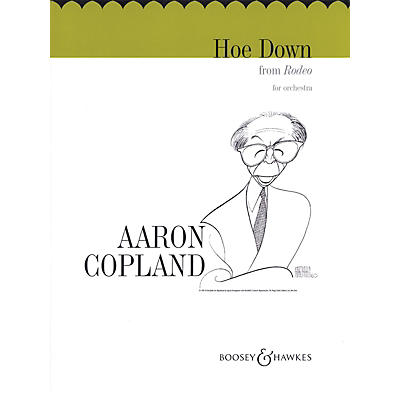 Boosey and Hawkes Hoe Down (from Rodeo) (String Orchestra) Boosey & Hawkes Orchestra Series Composed by Aaron Copland