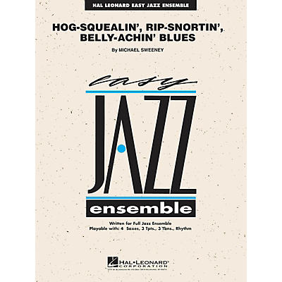Hal Leonard Hog-Squealin', Rip-Snortin' Belly-Achin' Blues Jazz Band Level 2 Composed by Michael Sweeney