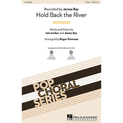 Hal Leonard Hold Back the River 2-Part by James Bay arranged by Roger Emerson