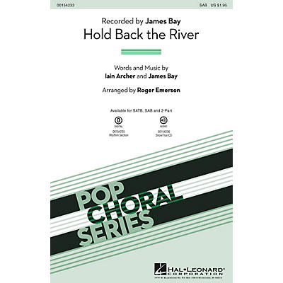 Hal Leonard Hold Back the River SAB by James Bay arranged by Roger Emerson