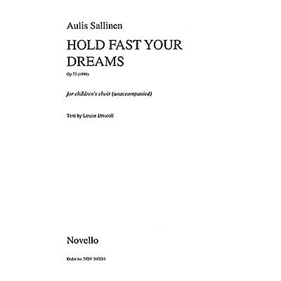 Novello Hold Fast Your Dreams (Op.73) SSA Composed by Aulis Sallinen