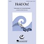 Hal Leonard Hold On! SSAA/SSAA arranged by Robert DeCormier