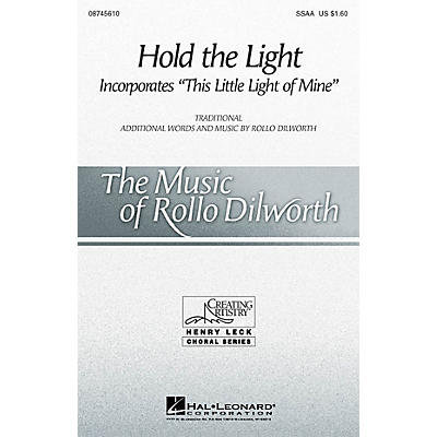Hal Leonard Hold the Light SSAA composed by Rollo Dilworth