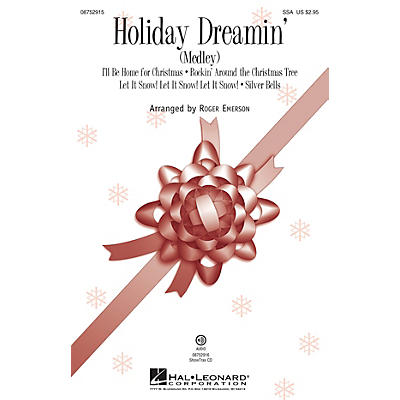 Hal Leonard Holiday Dreamin' (Medley) SSA arranged by Roger Emerson